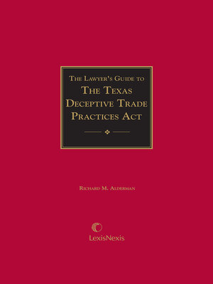 cover image of The Lawyer's Guide to the Texas Deceptive Trade Practices Act